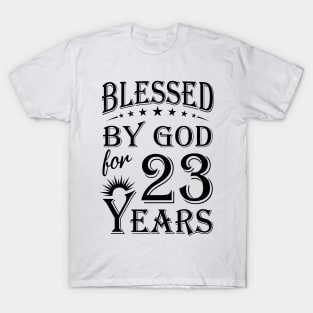 Blessed By God For 23 Years T-Shirt